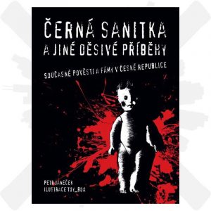 Černá sanitka a jiné děsivé příběhy Petr Janeček