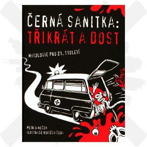 Černá sanitka třikrát a dost Petr Janeček